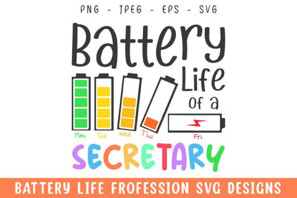 Battery Life of a Secretary Funny Svg
