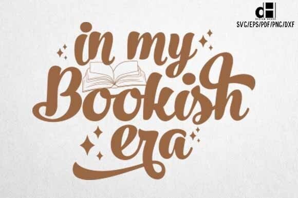 Book SVG PNG in My Bookish Era