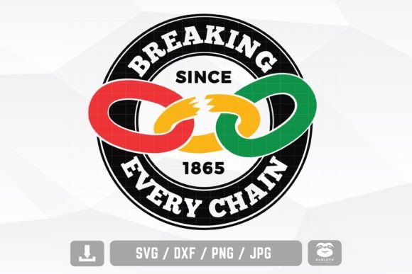 Breaking Every Chain Svg, Black History