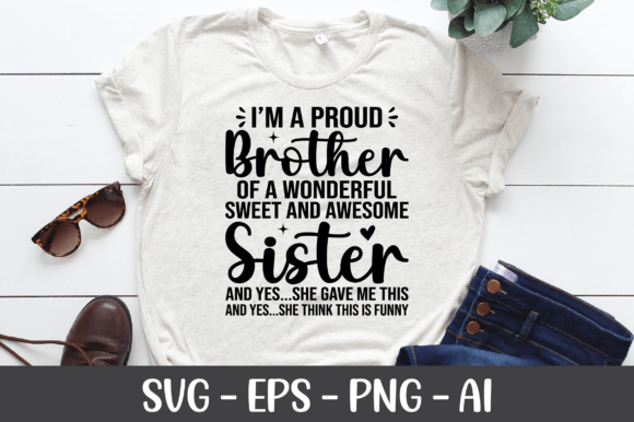 I'm a Proud Brother of a Wonderful SVG