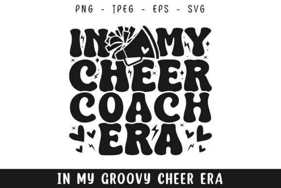 In My Cheer Coach Era Groovy Retro Svg