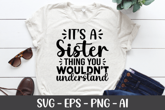 It's a Sister Thing You Wouldn't SVG