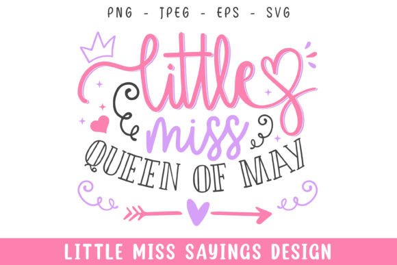 Little Miss Queen of May Svg Design