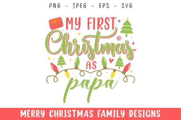 My First Merry Christmas As Papa Svg
