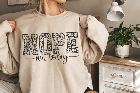 Nope Not Today SVG, Funny SVG, Sarcastic