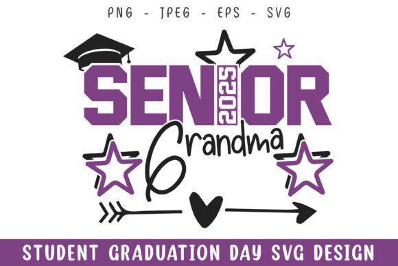 Senior 2025 Grandma Graduation Day Svg