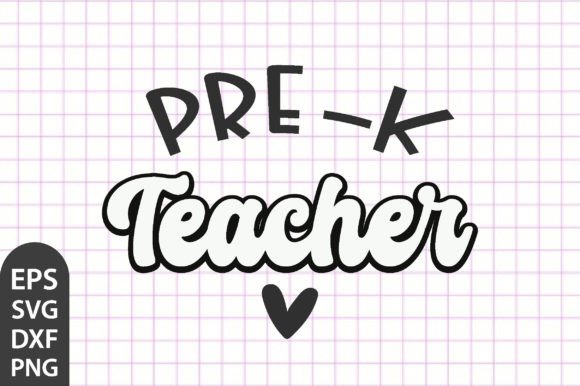 Teacher Svg Png Quotes, Pre-k Teacher
